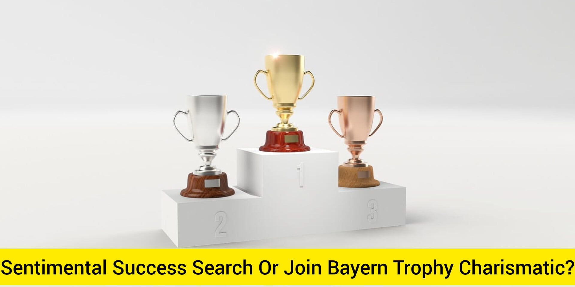 Bayern Trophy Charismatic